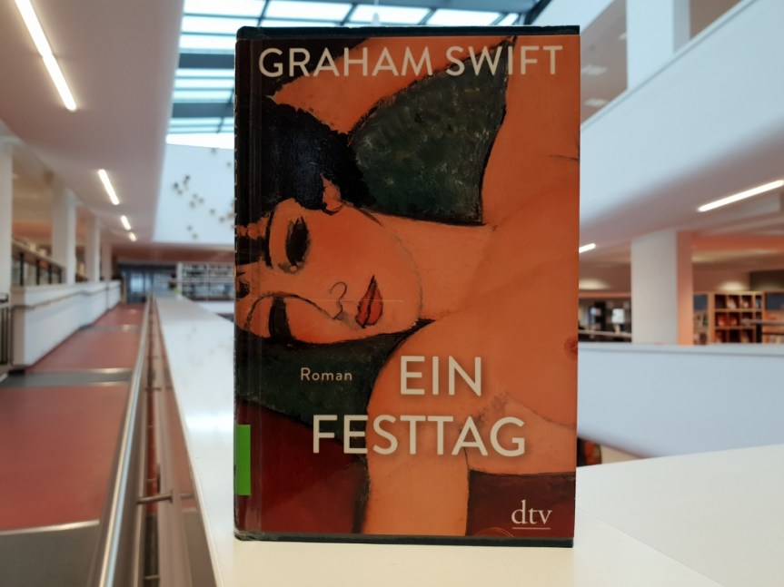 TietzelsTipp: Ein Festtag von Graham&nbsp;Swift