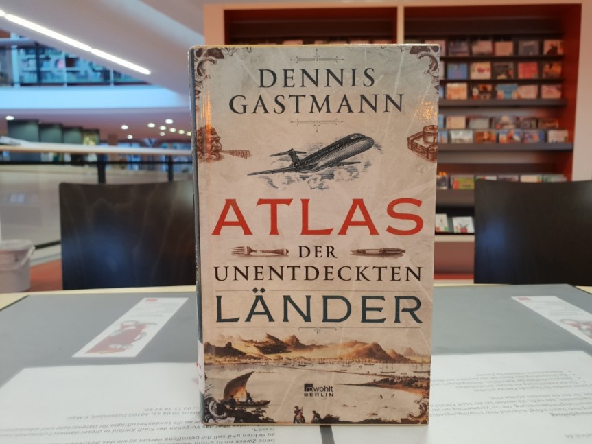 TietzelsTipp: Atlas der unentdeckten Länder von Dennis&nbsp;Gastmann