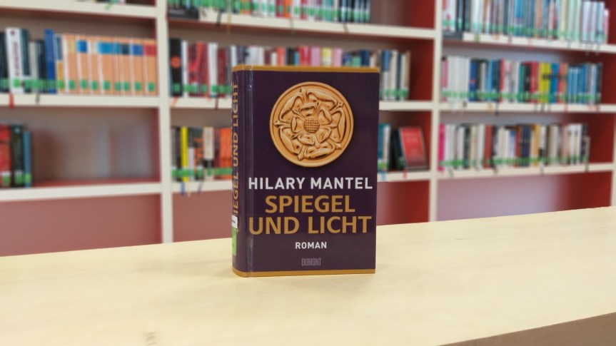 TietzelsTipp: Spiegel und Licht von Hilary&nbsp;Mantel
